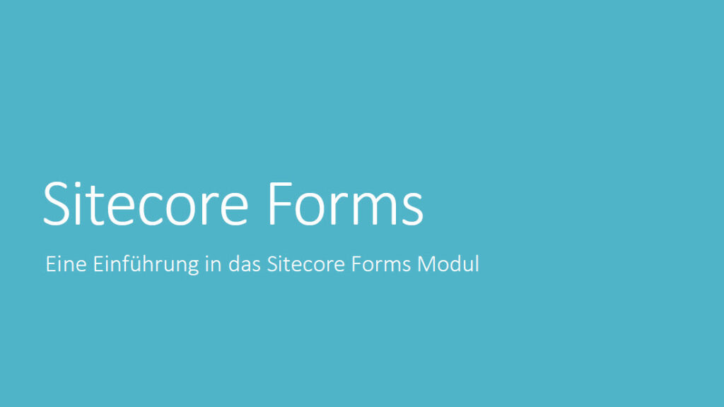 Sitecore Forms Präsentation 2020